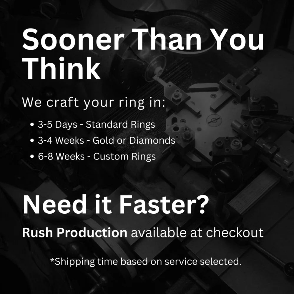Custom Wedding Ring Production Timeline – 3 to 5 Days for Standard Rings, 3 to 4 Weeks for Gold or Diamonds, 6 to 8 Weeks for Fully Custom Rings | Rush Production Available at Checkout